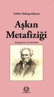 Askin Metafizigi - Schopenhauer, Arthur