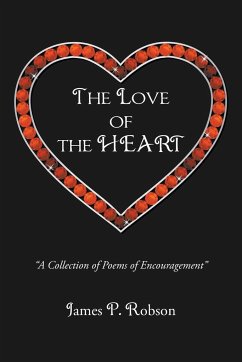 The Love of the Heart - Robson, James P.