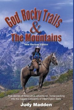God, Rocky Trails & the Mountains - Madden, Judy