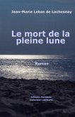 Le mort de la pleine lune