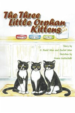 The Three Little Orphan Kittens - Wise, D. Rudd; Wise, Rachel