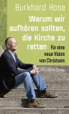 Warum wir aufhören sollten, die Kirche zu retten (eBook, ePUB)