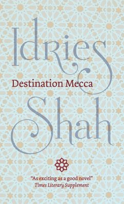 Destination Mecca - Shah, Idries