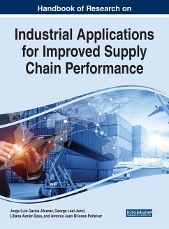 Handbook of Research on Industrial Applications for Improved Supply Chain Performance