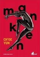 Manken - Yun, Choe