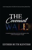 The Covenant Walk: A transformational discovery from the darkness of the world to the Kingdom of Light