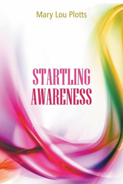 Startling Awareness - Plotts, Mary Lou