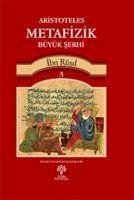 Aristoteles Metafizik Büyük Serhi 3 - Rüsd, Ibn