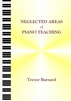 Neglected Areas of Piano Teaching - Barnard, Trevor