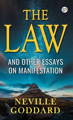 The Law and Other Essays on Manifestation - Goddard, Neville