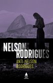 Anti-Nelson Rodrigues (eBook, ePUB) Anti-Nelson Rodrigues (eBook, ePUB)