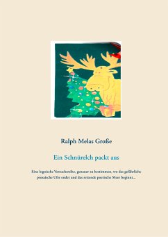 Ein Schnürelch packt aus (eBook, ePUB) - Große, Ralph Melas