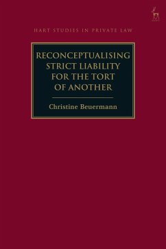 Reconceptualising Strict Liability for the Tort of Another (eBook, PDF) - Beuermann, Christine