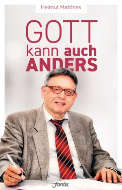 Gott kann auch anders (eBook, ePUB) - Matthies, Helmut