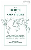 The Rebirth of Area Studies (eBook, ePUB)