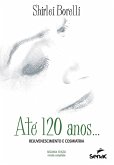 Até 120 anos... Rejuvenescimento e cosmiatria (eBook, ePUB)