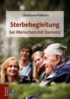 Sterbebegleitung bei Menschen mit Demenz (eBook, PDF) - Pröllochs, Christiane