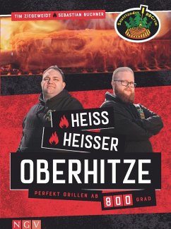 Heiß, heißer, Oberhitze (eBook, ePUB) - Ziegweidt, Tim; Buchner, Sebastian