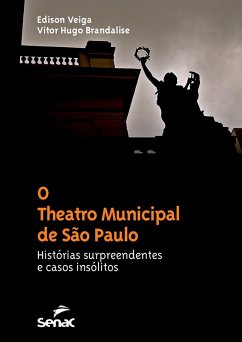 O Theatro Municipal de São Paulo (eBook, ePUB) - Veiga, Edison