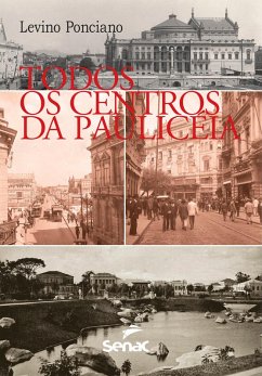Todos os centros da Paulicéia (eBook, ePUB) - Ponciano, Levino