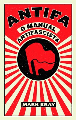 Cover ANTIFA - O Manual Antifascista, Mark Bray (eBook, ePUB)