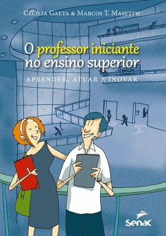 O professor iniciante no ensino superior (eBook, ePUB) - Gaeta, Cecilia; Masetto, Marcos T.