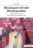 Missbrauch mit den Missbrauchten (eBook, PDF)