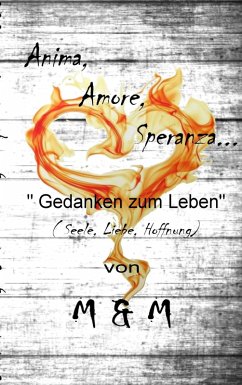 Anima, Amore, Speranza (eBook, ePUB) - Massafra, Wolfgang; Menzano, Rocco