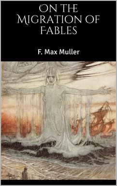 On the Migration of Fables (eBook, ePUB) - Muller, F. Max