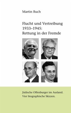 Flucht und Vertreibung 1933 - 1945: Rettung in der Fremde (eBook, ePUB) - Ruch, Martin