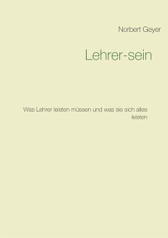 Lehrer-sein (eBook, ePUB) - Geyer, Norbert