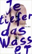 Je tiefer das Wasser (eBook, ePUB) - Bild 1