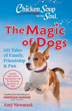 Chicken Soup for the Soul: The Magic of Dogs (eBook, ePUB) - Newmark, Amy