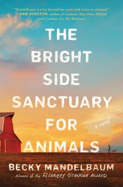 The Bright Side Sanctuary for Animals (eBook, ePUB) - Mandelbaum, Becky