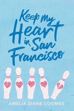 Keep My Heart in San Francisco (eBook, ePUB) - Coombs, Amelia Diane