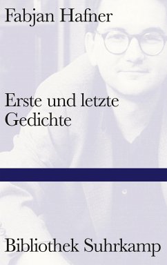 Erste und letzte Gedichte (eBook, ePUB) - Hafner, Fabjan