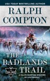 Ralph Compton The Badlands Trail (eBook, ePUB)