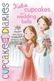 Katie Cupcakes and Wedding Bells (eBook, ePUB)