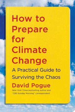 How to Prepare for Climate Change (eBook, ePUB) - Pogue, David