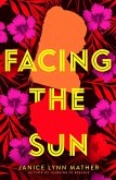 Facing the Sun (eBook, ePUB)
