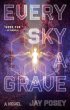 Every Sky a Grave (eBook, ePUB) - Bild 1