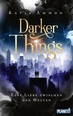 Darker Things (eBook, ePUB) - Ammon, Katja