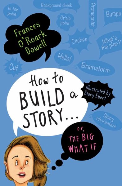 How to Build a Story . . . Or, the Big What If (eBook, ePUB)