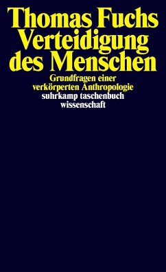 Verteidigung des Menschen (eBook, ePUB) - Fuchs, Thomas