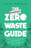 The (Almost) Zero-Waste Guide (eBook, ePUB)