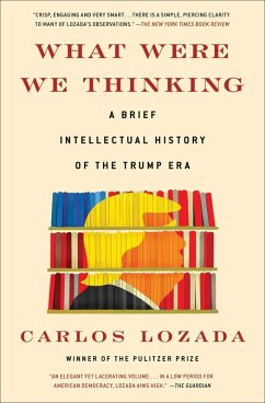What Were We Thinking (eBook, ePUB) - Lozada, Carlos