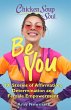 Chicken Soup for the Soul: Be You... - Bild 1