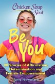 Chicken Soup for the Soul: Be You (eBook, ePUB)