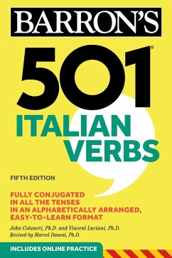 501 Italian Verbs, Fifth Edition (eBook, ePUB) - Colaneri, John; Luciani, Vincent; Danesi, Marcel