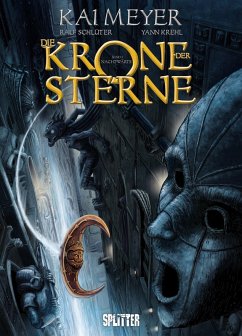 Die Krone der Sterne (Comic). Bd. 1 (eBook, PDF) - Meyer, Kai; Krehl, Yann